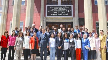 TBMM’den Bakü’deki Türk eğitim kurumlarına ziyaret