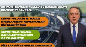 AK Parti Adayı Savran’dan Kuzey-Batı Çevre Yolu Projesi  açıklaması